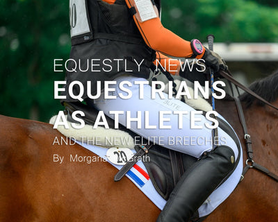 Equestrians as Athletes and the New Elite Breeches